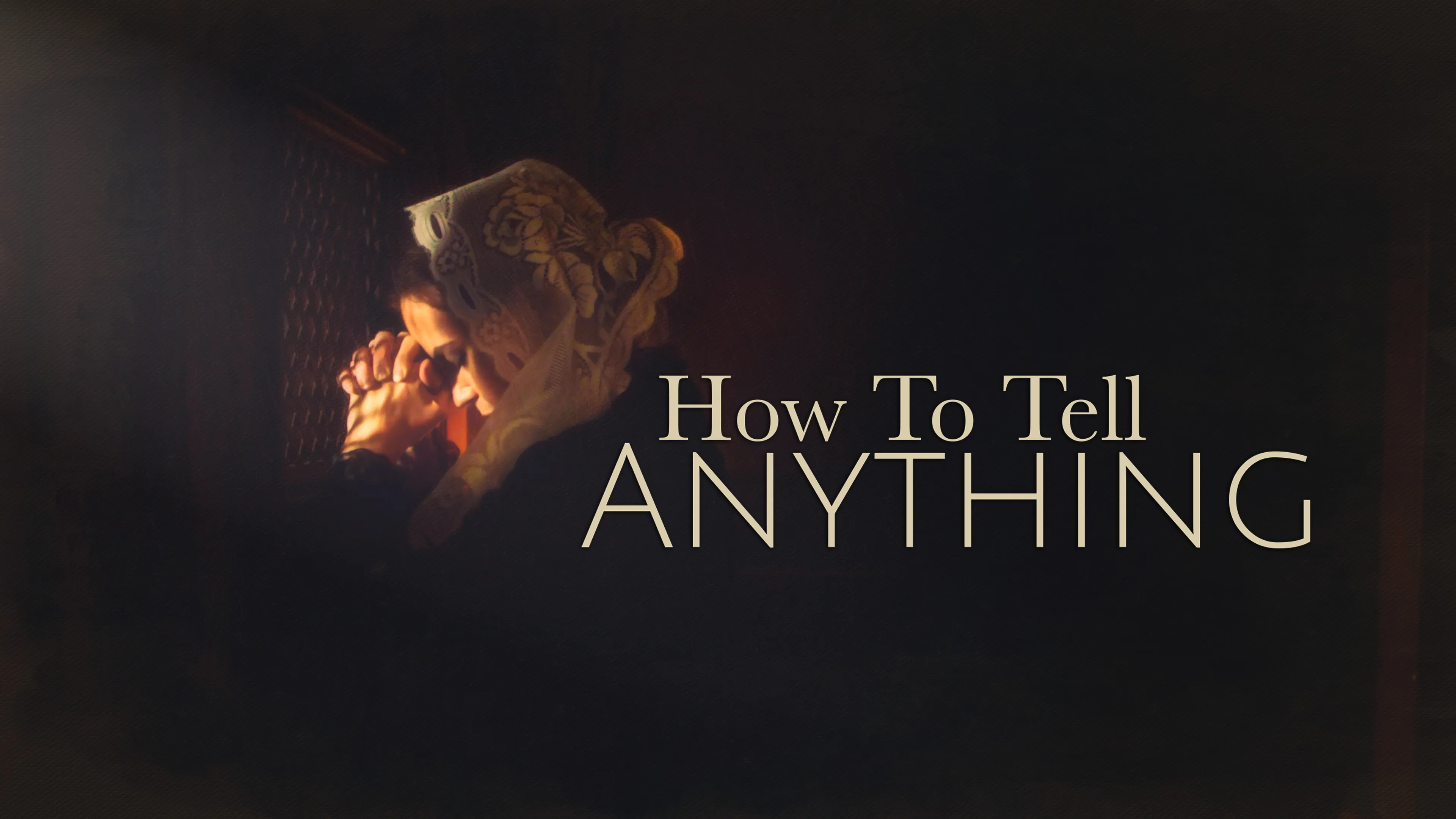 How To Tell Anything poster